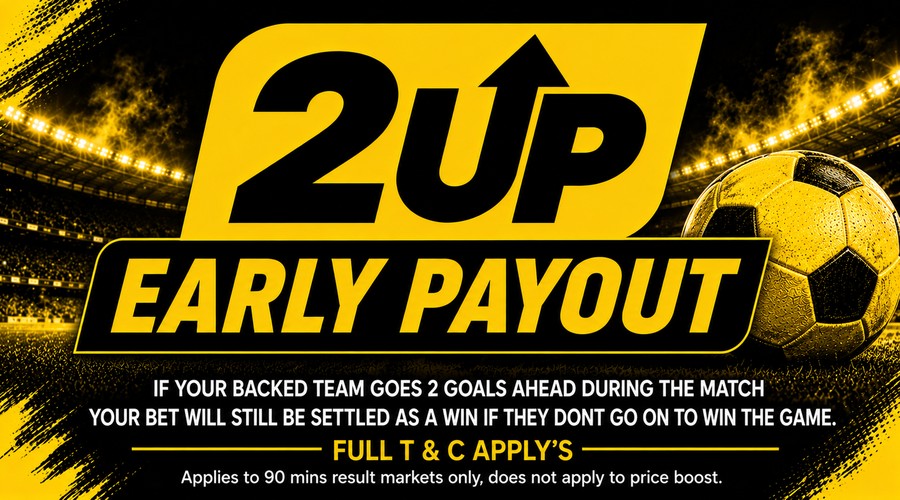 Early Payout 2 Up Offer