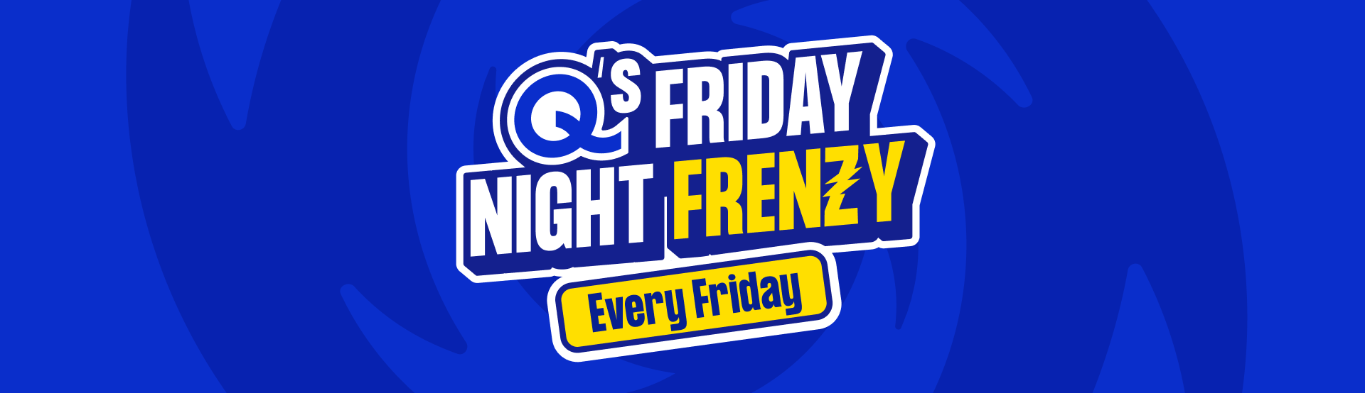 Q's Friday Night Frenzy